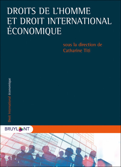 Droits de l'homme et droit international économique