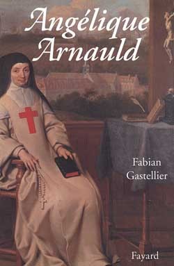 Angélique Arnauld - Fabian Gastellier