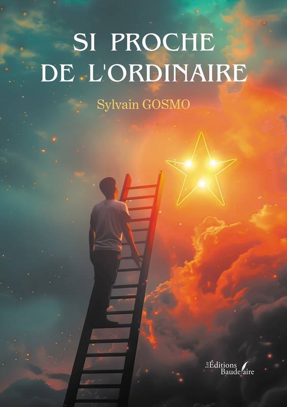 Si proche de l'ordinaire - Sylvain GOSMO