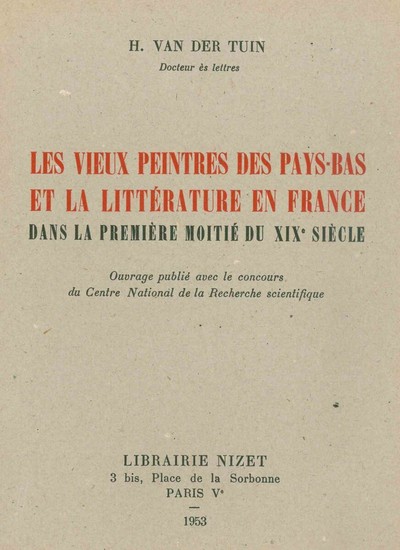 Les Vieux peintres des Pays-Bas et la littérature en France dans la première moitié du XIX° siècle