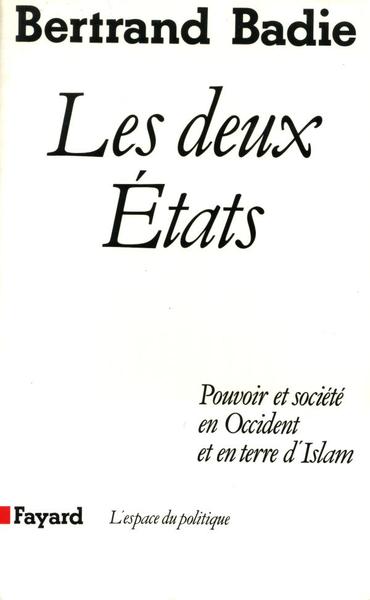 Les Deux Etats, Pouvoir Et Société En Occident Et En Terre D'Islam