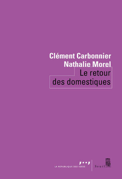 Le Retour des domestiques - Nathalie Morel