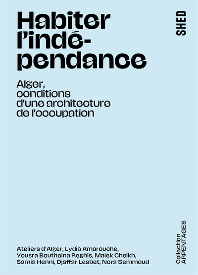 Habiter l'indépendance