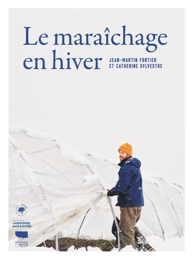 Le Maraîchage en hiver