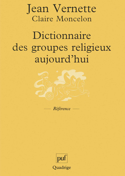 Dictionnaire des groupes religieux aujourd'hui - Jean Vernette