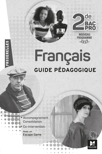 Passerelles - FRANCAIS 2nde bac Pro - Éd. 2019 - Guide pédagogique - Michèle Sendre-Haïdar