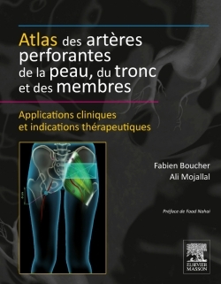 Atlas des artères perforantes de la peau, du tronc et des membres