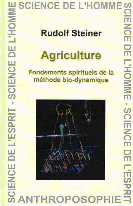 Agriculture, Fondements Spirituels De La Méthode Bio-Dynamique