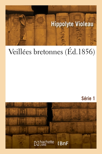 Veillées bretonnes. Série 1