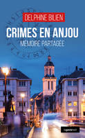 Crimes En Anjou (Geste) - Memoire Partagee (Coll. Geste Noir)