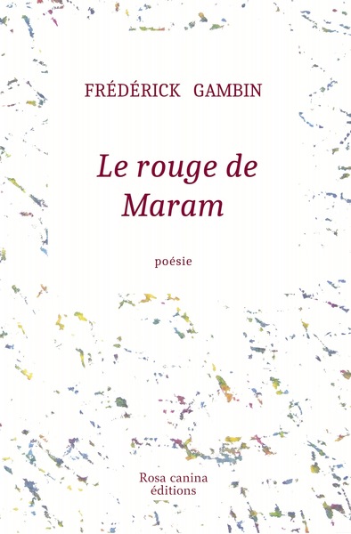 Le rouge de Maram - Frédérick GAMBIN