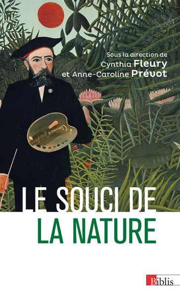 Le Souci de la nature - Cynthia Fleury