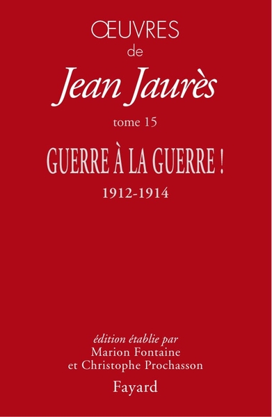 Oeuvres - Volume 15 - Jean Jaurès