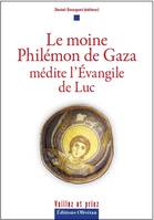 Le moine Philémon de Gaza médite l'Évangile de Luc