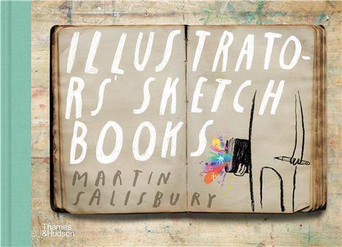 Illustrators Sketchbooks /anglais