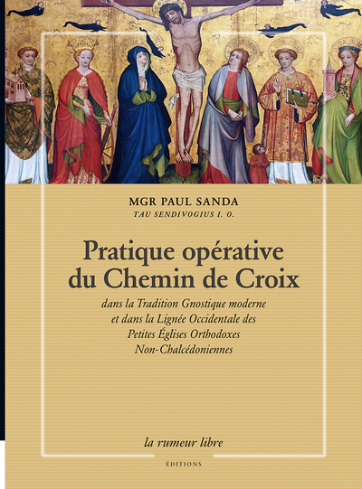 Pratique opérative du Chemin de Croix - Paul Sanda