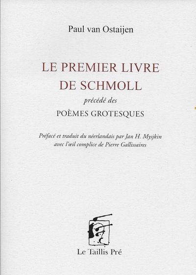 Le premier livre de Schmoll - Paul van Ostaijen