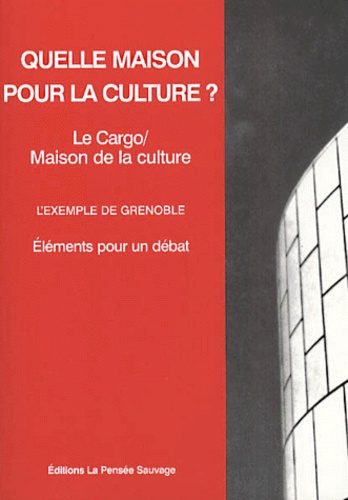 Quelle maison pour la culture ?