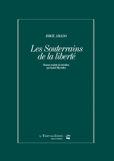 Les souterrains de la Liberté - Coffret - Jorge AMADO