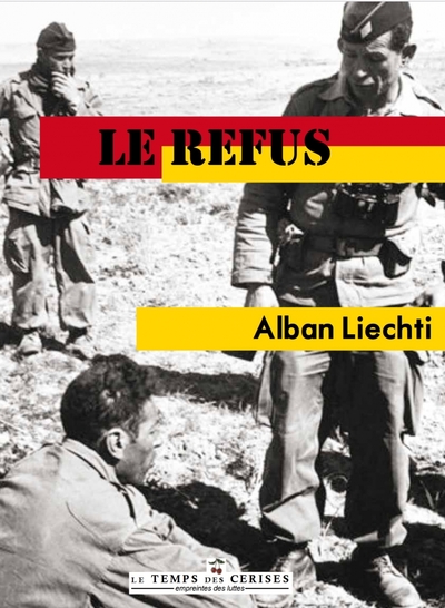 Le Refus - Olivier Alban Liechti