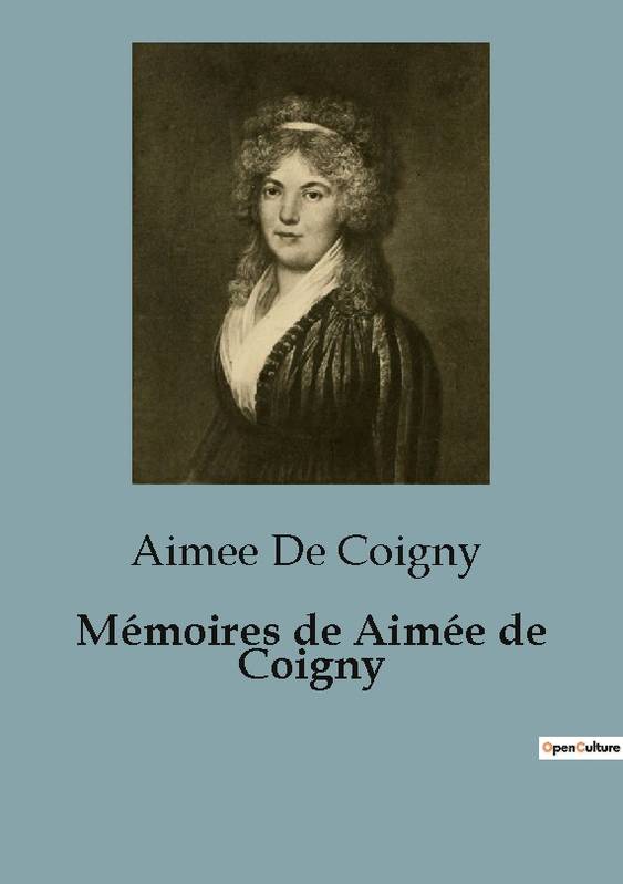 Mémoires de Aimée de Coigny - Aimee De Coigny