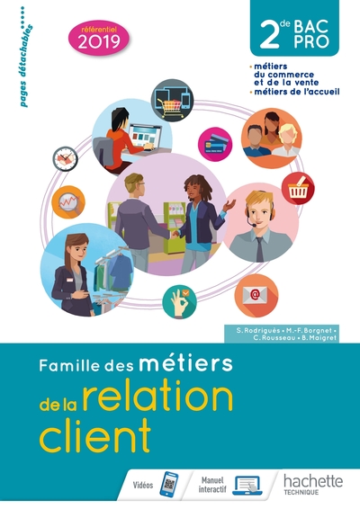 Famille Des Métiers De La Relation Client (Mrc) 2de Bac Pro - Livre Élève - Éd. 2019