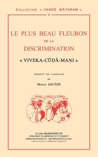 Le Plus Beau Fleuron De La Discrimination, "Viveka-Cuda-Mani" Par Cri Camkaracarya - Sauton Marcel