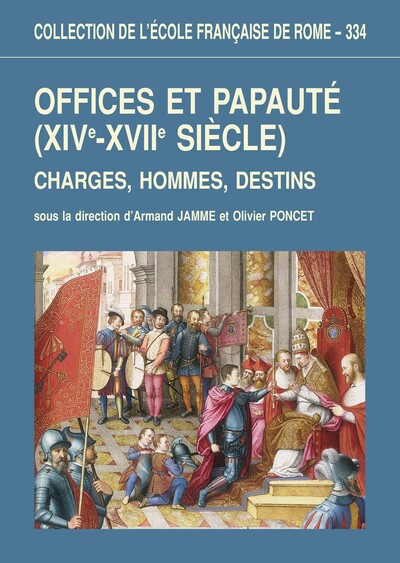 Offices et papauté (XIVe-XVIIe siecle)