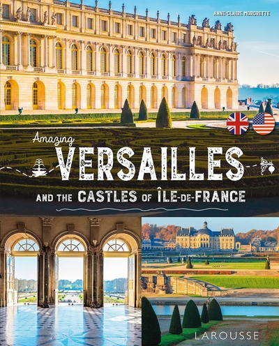 Amazing Versailles - Anne-Claire Morcrette