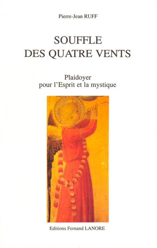 Souffle des quatre vents - Plaidoyer pour l'Esprit et la mystique