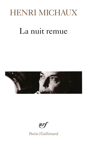 La nuit remue - Henri Michaux