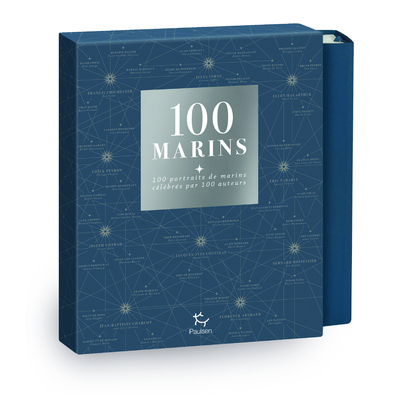 100 Marins, 100 Portraits De Marins Célébrés Par 100 Auteurs - Collectif