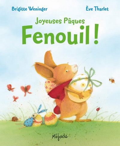 Fenouil !  Joyeuses Pâques