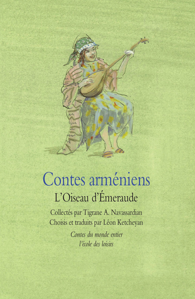 Contes arméniens - L'Oiseau d'Émeraude