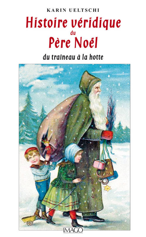 Histoire véridique du Père Noël