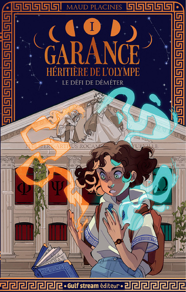 Garance, héritière de l'Olympe Volume 1 - Maud Placines