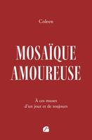 Mosaïque amoureuse - Coleen