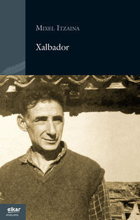 Xalbador - Itzaina, Mixel