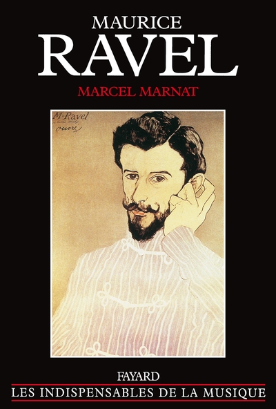 Maurice Ravel - Marcel Marnat