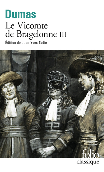 Le Vicomte de Bragelonne Volume 3