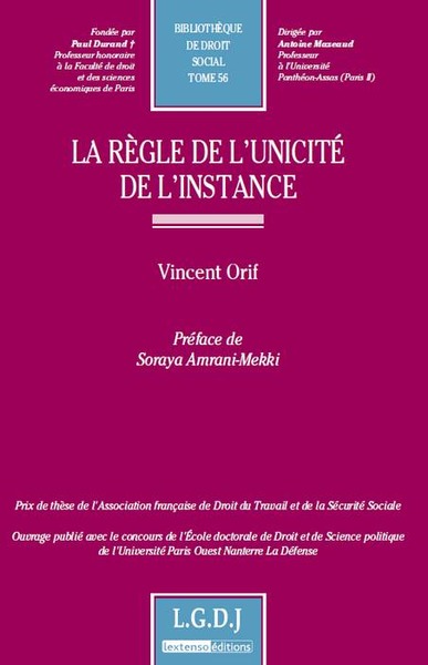 La règle de l'unicité de l'instance- Tome 56. - Vincent Orif