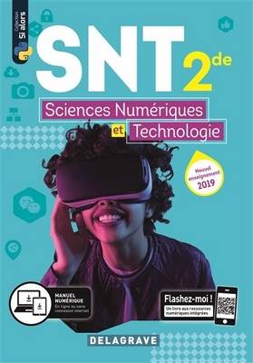 Sciences numériques et Technologie (SNT) 2de (2019) - Manuel élève