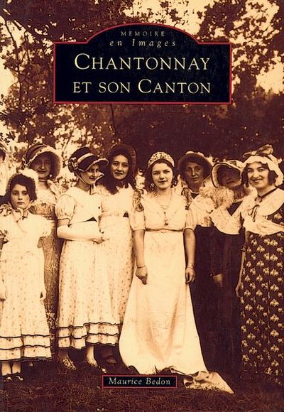 Chantonnay et son canton - Maurice Bedon