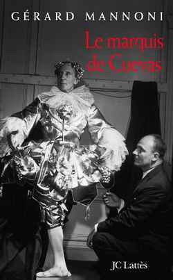 Le Marquis De Cuevas - Gérard Mannoni