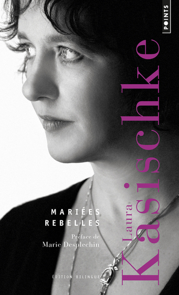 Mariées rebelles (édition bilingues) - Laura Kasischke