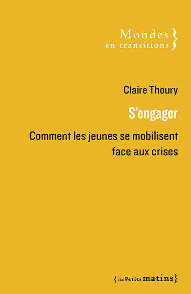 S'engager - Comment les jeunes se mobilisent face aux crises