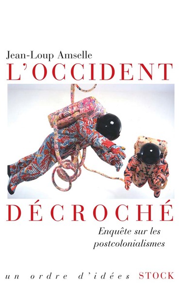 L'Occident décroché - Jean-Loup Amselle