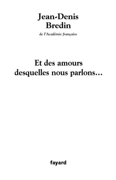 Et des amours desquelles nous parlons...