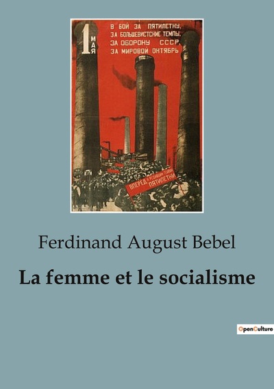 La femme et le socialisme - Ferdinand August Bebel