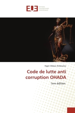 Code De Lutte Anti Corruption Ohada, 1ere Édition